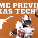 Texas Tech vs #7 Texas Preview & Predictions [VIDEO]