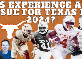 Will experience be an issue for Texas football in 2024? [VIDEO]