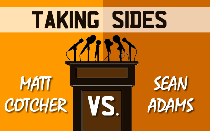 Taking Sides – Adams vs Cotcher