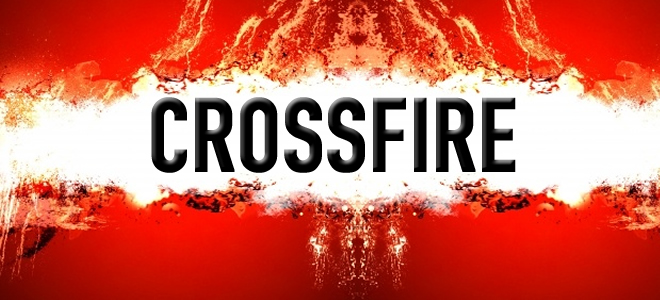Crossfire – May 7, 2014